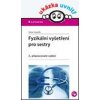 Fyzikální vyšetření pro sestry - Marie Nejedlá