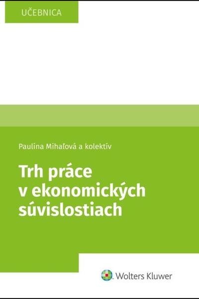 Trh práce v ekonomických súvislostiach