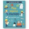 Moje báječné stavenisko - Kniha samolepkových aktivít