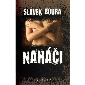 Naháči - Slávek Boura