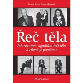 Řeč těla - Jak rozumět signálům řeči těla a cíleně je používat