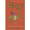 Can Reindeer Fly? - Roger Highfield