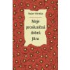 Moje prosluněná dobrá jitra - Václav Větvička