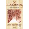 Co s doktorem 2 - Vladimír Vogeltanz