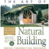 Art of Natural Building-Second Edition-Completely Revised, Expanded and Updated (Catherine Wanek)(Brožovaná)