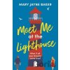 Meet Me at the Lighthouse - Mary Jayne Baker