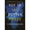Kde sa les dotýka hviezd - Kniha