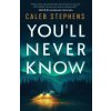 You'll Never Know