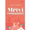 Mŕtvi romantici - Ashley Poston