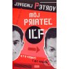 Môj priateľ Iľf - Il´ja Il´f Jevgenij Petrov