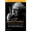 Warren Buffett - Das Leben ist wie ein Schneeball (Alice Schroeder)(Brožovaná)