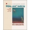 Dějiny nové moderny 3 Věk horizontál - Vladimír Papoušek