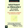 Nástrahy a překážky při hledání smyslu života - Mariana Caplan