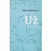 Už - Mária Bátorová