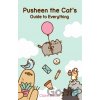 Pusheen the Cat's Guide to Everything