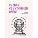 Význam ve výtvarném umění - Erwin Panofsky