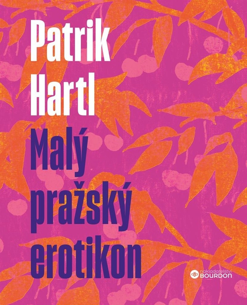 Malý pražský erotikon - Patrik Hartl, Marie Štumpfová