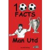 Manchester United - 100 Facts