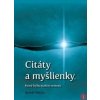 Citáty a myšlienky, ktoré hýbu naším svetom - Rudolf Mišičko