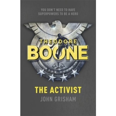 Theodore Boone: the Activist - John Grisham