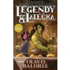 Legendy a latéčka - Travis Baldree