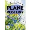 V přírodě: Plané rostliny - Ester-Nacke Theresa