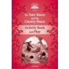 Classic Tales Second Edition: Level 2: The Town Mouse and the Country Mouse Activity Book & Play (Sue Arengo)(Brožovaná)