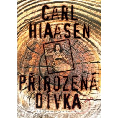 Přirozená dívka - Carl Hiaasen