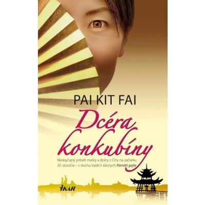 Dcéra konkubíny - Kit Fai Pai