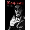 Nosferatu (Jim Shepard)(Brožovaná)