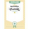 Diplom Najlepšia mamička na svete Diplom Najlepšia mamička na svete
