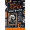 Fuga dalla meraviglia. La geniale vita di Albert Einstein tra violini, bussole e calzini