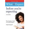 What to Expect: Before You're Expecting 2nd Edition (Heidi Murkoff)(Brožovaná)