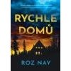 Rychle domů - Nay Roz