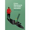 COMO LIBERARSE DE UNA MADRE NARCISISTA (ALDERETE,HANNAH)(Kniha)