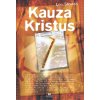 Kauza Kristus 3.vyd. - Lee Strobel