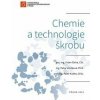 Chemie a technologie škrobu - Evžen Šárka, Petra Smrčková, Pavel Kadlec