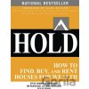 Hold - Gary Keller, Jay Papasan, Jennice Doty, Jim McKissack, Linda McKissack, Steve Chader
