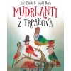 Mudrlanti z Trpákova - Jiří Žáček, Adolf Born (ilustrácie)