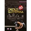 Okolo Slovenska 66 - Branislav Delej, Ľudovít Lučanič, Peter Pašuth