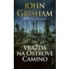 Vražda na Ostrove Camino - Grisham John