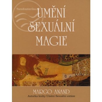 Umění sexuální magie - Anandová Shunyam