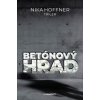 Betónový hrad - Nika Hoffner