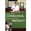 Are You Conscious, and Can You Prove It? (Sid Deutsch)(Brožovaná)