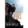 Soul Fuel (Bear Grylls)(Brožovaná)