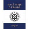 Malé eseje o pravdě - Crowley Aleister