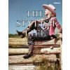The Stylish Life: Cowboys - Teneues
