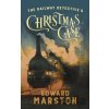 The Railway Detective's Christmas Case - Edward Marston