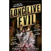Long Live Evil - Sarah Rees Brennan, Little, Brown Book Group