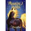Mesační jazdci 1: Ohňový kôň - Linda Chapman